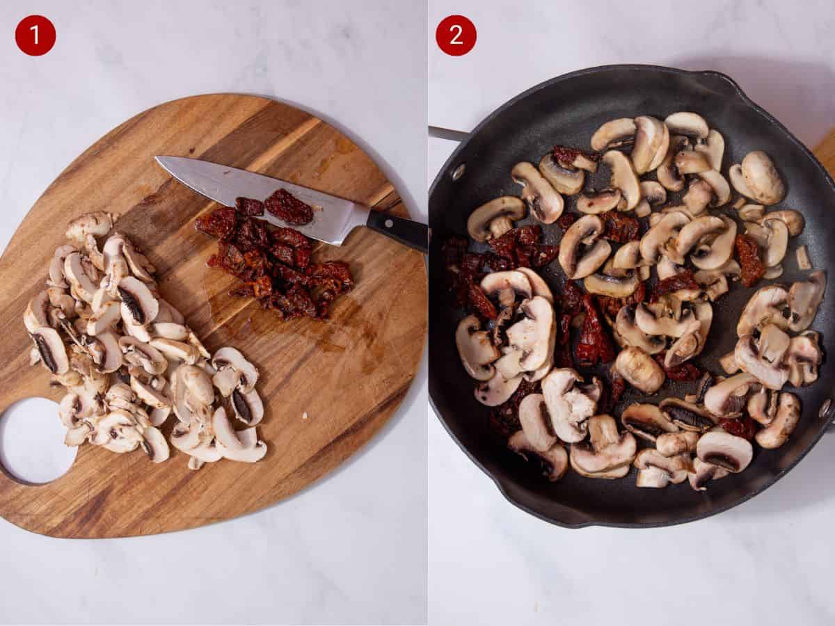 2 step by step photos, the first with sliced mushrooms and sun-dried tomatoes on chopping a board and the second with these added to a frying pan.