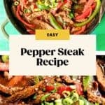 A skillet filled with cooked strips of steak, red and green bell peppers, and sliced green onions, garnished and ready to serve. The image also displays the text Easy Pepper Steak Recipe for a quick homemade pepper steak recipe.