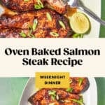 Overhead view of Oven Baked Salmon Steaks on a white plate, garnished with lime wedges and chopped green onions. A fork is flaking a piece of salmon. Text reads: Oven Baked Salmon Steak Recipe – Weeknight Dinner.
