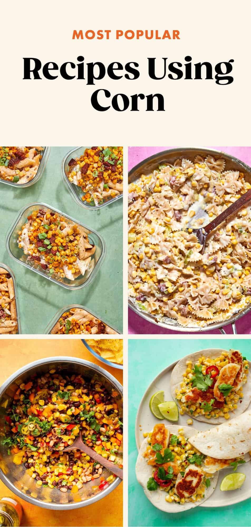 A collage of four vibrant dishes—pasta salad, tacos, stir-fry, and layered bowls—showcases the Most Popular Recipes Using Corn for a delicious and colorful meal lineup.
