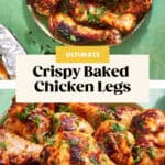 A plate of crispy baked chicken drumsticks garnished with fresh herbs, shown up close and from above; the text Ultimate Crispy Baked Chicken Legs and website beatthebudget.com are displayed.