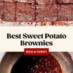Overhead view of sliced sweet potato brownies and a pot of glossy sweet potato brownie batter, with the text Best Sweet Potato Brownies: Rich & Fudgy and a website link at the bottom.
