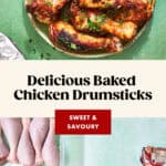 A plate of baked chicken drumsticks garnished with herbs sits above raw drumsticks, seasonings, foil, and kitchen tools on a green surface. Text reads Delicious Baked Chicken Drumsticks—Sweet & Savoury.